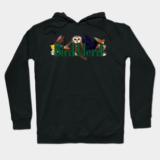 Bird Nerd - owl, hummingbird, raven, chickadee, goldfinch, nuthatch, wren Hoodie